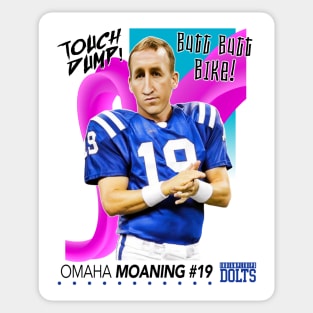 Omaha Moaning - Dump Sports Football Sticker